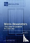 Abdolvand, Reza - Micro-Resonators The Quest for Superior Performance