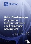 Zinzi, Michele - Urban Overheating-Progress on Mitigation Science and Engineering Applications