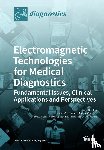 Crocco, Lorenzo - Electromagnetic Technologies for Medical Diagnostics