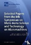 NORIHISA MIKI - Selected Papers from the 8th Symposium on Micro-Nano Science and Technology on Micromachines