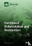 Gagnon, Daniel - Hardwood Reforestation and Restoration