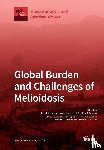 DI LIMMATHUROTSAKUL - Global Burden and Challenges of Melioidosis
