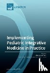 McClafferty, Hilary - Implementing Pediatric Integrative Medicine in Practice