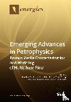 Cai, Jianchao - Emerging Advances in Petrophysics