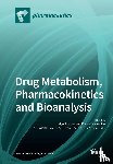 Lee, Hye Suk - Drug Metabolism, Pharmacokinetics and Bioanalysis