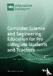 Burrows, Andrea C. - Computer Science and Engineering Education for Pre-Collegiate Students and Teachers