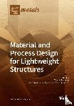 TALAL AL-SAMMAN - Material and Process Design for Lightweight Structures