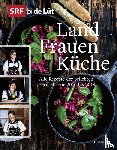  - SRF bi de Lüt - Landfrauenküche