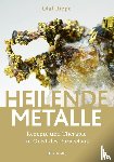 Rippe, Olaf - Heilende Metalle