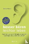 Stucki, Anton - Besser hören - leichter leben