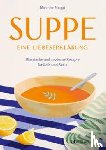 Maggi, Maurice - Suppe - eine Liebeserklärung