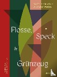 Ruß, Christian - Flosse, Speck und Grünzeug