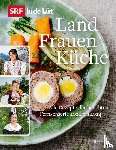  - SRF bi de Lüt - Landfrauenküche
