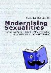 Gerodetti, Natalia - Modernising Sexualities - Towards a Socio-historical Understanding of Sexualities in the Swiss Nation