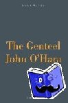 MacArthur, Pamela Carol - The Genteel John O’Hara