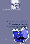  - Migrance Comparee Comparing Migration - Les Litteratures du Canada et du Quebec / The Literatures of Canada and Quebec