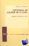  - Questions of Colour in Cinema - From Paintbrush to Pixel