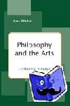 Olivier, Bert - Philosophy and the Arts - Collected Essays