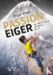 Rettner, Rainer, Hemmleb, Jochen - Roger Schäli - Passion Eiger