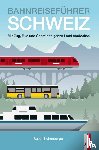 Eichenberger, Ruedi - Bahnreiseführer Schweiz