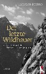 Besimo, Christian - Der letzte Wildheuer