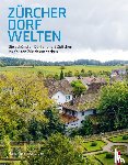 Siegenthaler, Marianne - Zürcher Dorfwelten