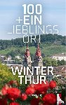Eisenring, Eliane - 100+Ein Lieblingsort