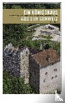 Meier, Bruno - Ein Königshaus aus der Schweiz