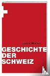 Maissen, Thomas - Geschichte der Schweiz