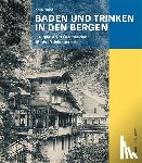Fuchs, Karin - Baden und Trinken in den Bergen