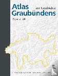  - Atlas zur Geschichte Graubündens 1524-2024