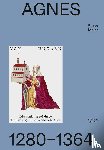 Meier, Bruno - Agnes von Ungarn 1280-1364