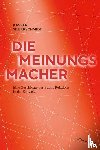 Silberschmidt, Kaspar - Die Meinungsmacher