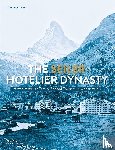 Seiler, Stephan - The Seiler Hotelier Dynasty