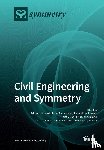 EDMUNDAS ZAVADSKAS - Civil Engineering and Symmetry