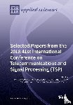 Herencsar, Norbert - Selected Papers from the 2018 41st International Conference on Telecommunications and Signal Processing (TSP)