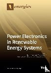 Suntio, Teuvo - Power Electronics in Renewable Energy Systems