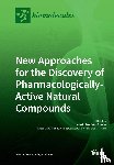 Medina-Franco, José L. - New Approaches for the Discovery of Pharmacologically-Active Natural Compounds
