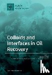 SPENCER TAYLOR - Colloids and Interfaces in Oil Recovery