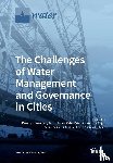 Van Leeuwen, Kees - The Challenges of Water Management and Governance in Cities