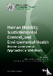 Kwan, Mei-Po - Human Mobility, Spatiotemporal Context, and Environmental Health