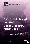 Seca, Ana M. L. - Biological Potential and Medical Use of Secondary Metabolites