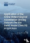 Wang, Hao - Application of the China Meteorological Assimilation Driving Datasets for the SWAT Model (CMADS) in East Asia