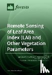 FRANCIS GARC A-HARO - Remote Sensing of Leaf Area Index (LAI) and Other Vegetation Parameters
