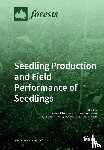 Riikonen, Johanna - Seedling Production and Field Performance of Seedlings