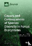 AARON M. ELLISON - Causes and Consequences of Species Diversity in Forest Ecosystems