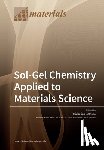 Catauro, Michelina - Sol-Gel Chemistry Applied to Materials Science