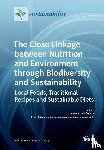 Durazzo, Alessandra - The Close Linkage between Nutrition and Environment through Biodiversity and Sustainability
