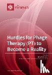 HARALD BR SSOW - Hurdles for Phage Therapy (PT) to Become a Reality