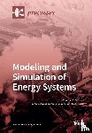 THOMAS A. ADAMS II - Processes Modeling and Simulation of Energy Systems
